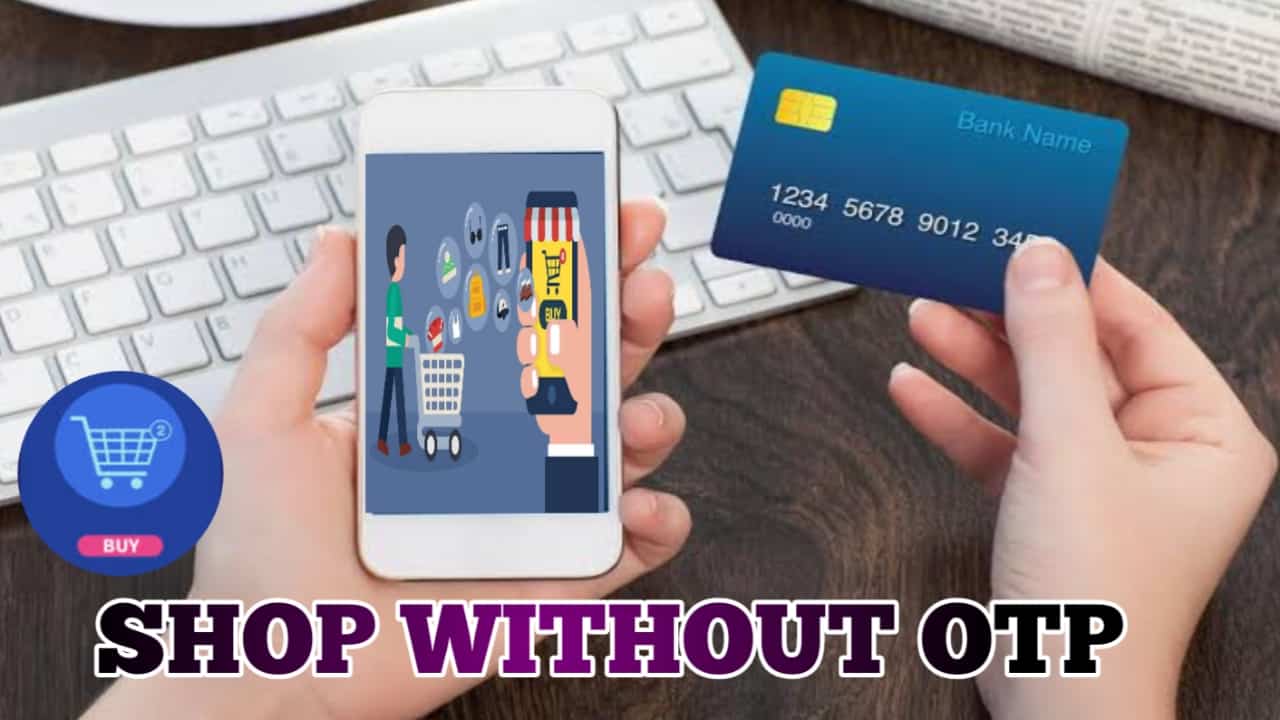 SHOP Online without OTP